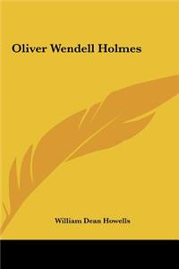 Oliver Wendell Holmes