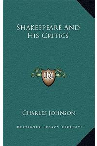 Shakespeare and His Critics