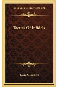 Tactics of Infidels