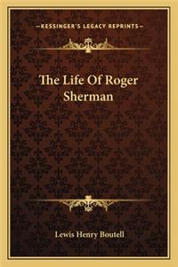 Life of Roger Sherman
