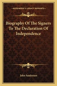 Biography Of The Signers To The Declaration Of Independence