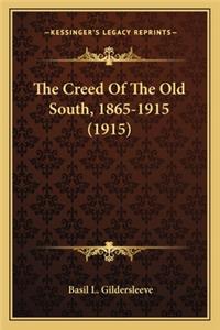 The Creed Of The Old South, 1865-1915 (1915)