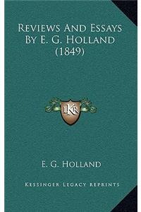 Reviews and Essays by E. G. Holland (1849)