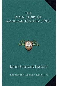 The Plain Story Of American History (1916)