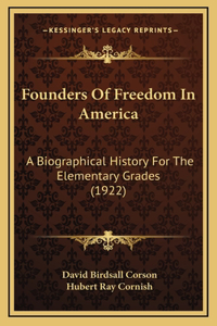 Founders of Freedom in America