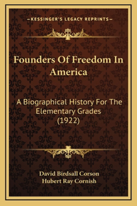 Founders of Freedom in America