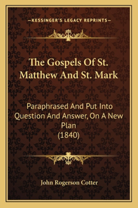 Gospels Of St. Matthew And St. Mark
