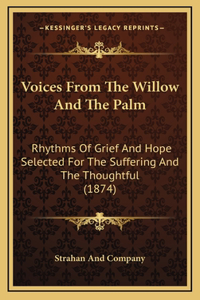 Voices from the Willow and the Palm
