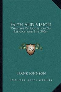 Faith And Vision