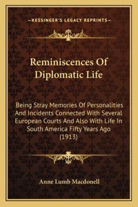 Reminiscences Of Diplomatic Life