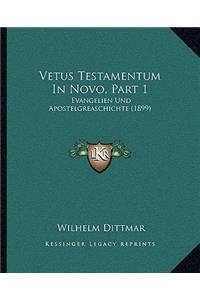 Vetus Testamentum In Novo, Part 1