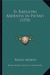 D. Radulphi Ardentis In Pictavi (1570)