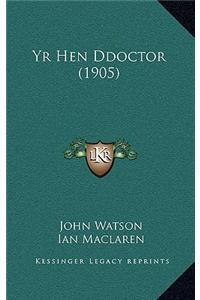 Yr Hen Ddoctor (1905)