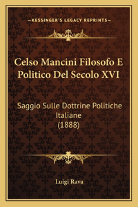 Celso Mancini Filosofo E Politico Del Secolo XVI