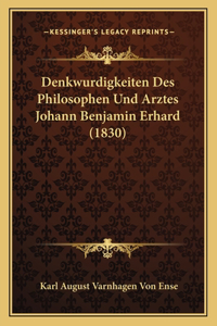 Denkwurdigkeiten Des Philosophen Und Arztes Johann Benjamin Erhard (1830)