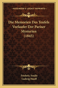 Memorien Des Teufels Vorlaufer Der Pariser Mysterien (1845)
