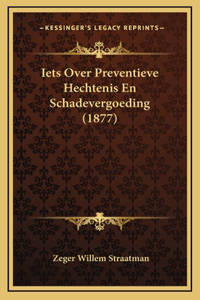 Iets Over Preventieve Hechtenis En Schadevergoeding (1877)