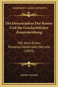 Die Denunciation Der Romer Und Ihr Geschichtlicher Zusammenhang