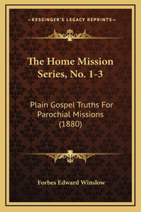 The Home Mission Series, No. 1-3