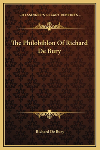 Philobiblon Of Richard De Bury