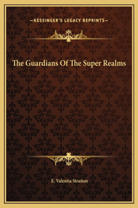 Guardians Of The Super Realms