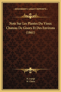 Note Sur Les Plantes Du Vieux Chateau De Gisors Et Des Environs (1861)