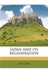 Japan and Its Regeneration
