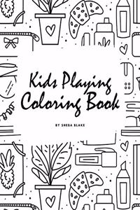 Kids Playing Coloring Book for Children (8x10 Coloring Book / Activity Book)