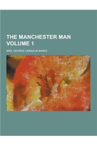 The Manchester Man Volume 1