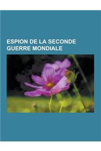 Espion de la Seconde Guerre Mondiale