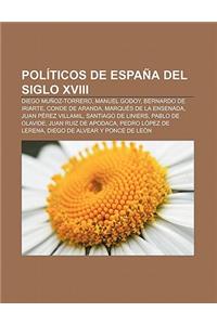 Politicos de Espana del Siglo XVIII