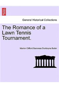 The Romance of a Lawn Tennis Tournament.