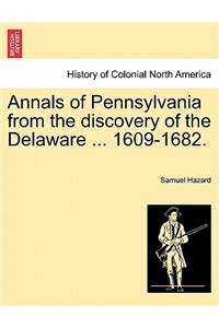 Annals of Pennsylvania from the discovery of the Delaware ... 1609-1682.