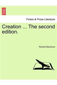Creation ... the Second Edition.