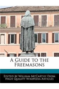 A Guide to the Freemasons