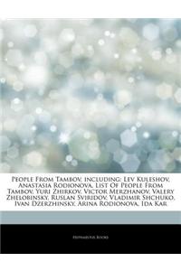 Articles on People from Tambov, Including: Lev Kuleshov, Anastasia Rodionova, List of People from Tambov, Yuri Zhirkov, Victor Merzhanov, Valery Zhelo