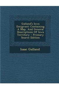 Galland's Iowa Emigrant