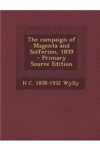 The Campaign of Magenta and Solferino, 1859