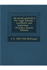Advanced Geometry for High Schools