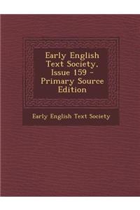Early English Text Society, Issue 159 - Primary Source Edition