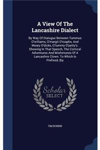 View Of The Lancashire Dialect