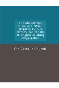 The Old Catholic Missal and Ritual