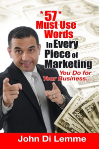 57 Must Use Words in Every Piece of Marketing That You Do for Your Business