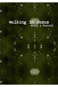 Walking in Jesus