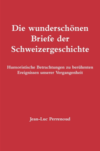 wunderschönen Briefe der Schweizergeschichte