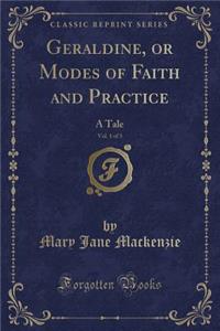 Geraldine, or Modes of Faith and Practice, Vol. 1 of 3