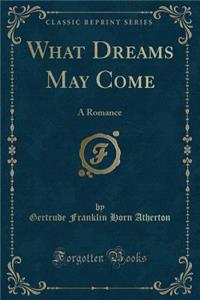 What Dreams May Come