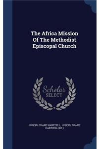 Africa Mission Of The Methodist Episcopal Church