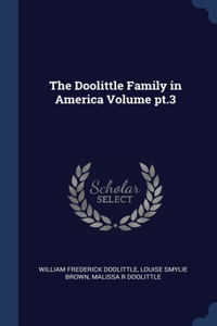 The Doolittle Family in America Volume pt.3