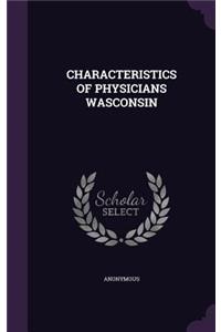 Characteristics of Physicians Wasconsin
